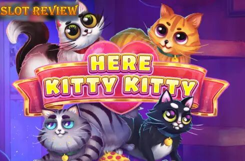 Here Kitty Kitty Slot Review